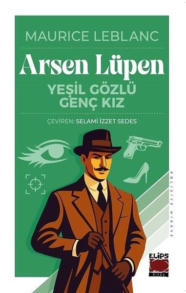Arsen Lüpen - Yeşil Gözlü Genç Kız Maurice Leblanc