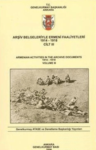 Arşiv Belgeleriyle Ermeni Faaliyetleri 1914 - 1918 Cilt 3