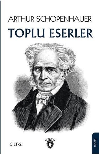 Arthur Schopenhauer - Toplu Eserler 2 Arthur Schopenhauer