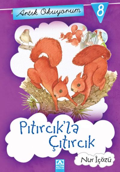 Artık Okuyorum 8 - Pıtırcık' la Çıtırcık %27 indirimli Nur İçözü