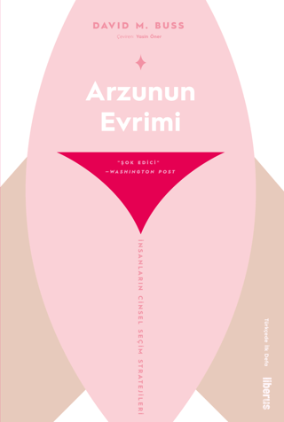 Arzunun Evrimi & İnsanların Cinsel Seçim Stratejileri