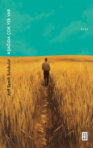 Aşağıda Çok Yer Var