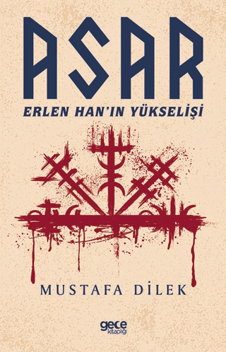 Asar - Erlen Han’ın Yükselişi