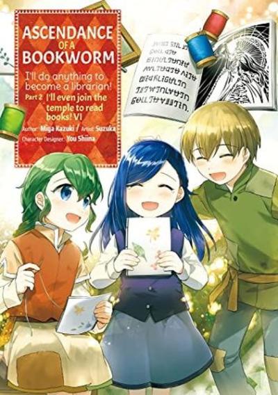Ascendance of a Bookworm (Manga) Part 2 Volume 6 Miya Kazuki