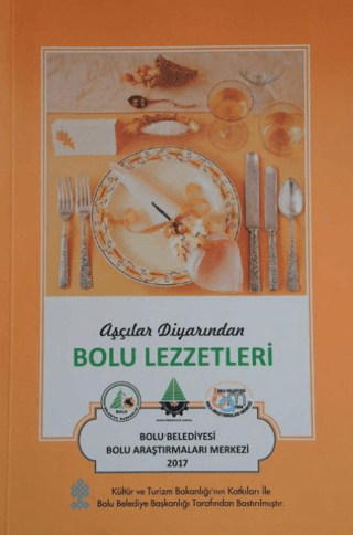 Aşçılar Diyarından Bolu Lezzetleri (Ciltli)