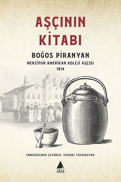 Aşçının Kitabı Boğos Piranyan