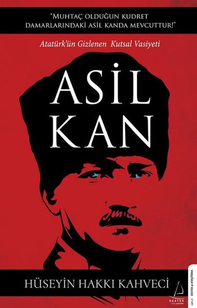 Asil Kan - Ataturk'ün Gizlenen Kutsal Vasiyeti