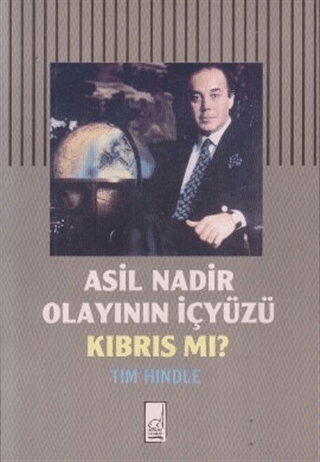 Asil Nadir Olayının İçyüzü Kıbrıs mı?