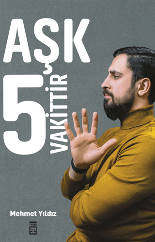 Aşk 5 Vakittir Mehmet Yıldız