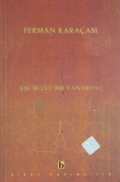 Aşk Buzlu Bir Yanardağ