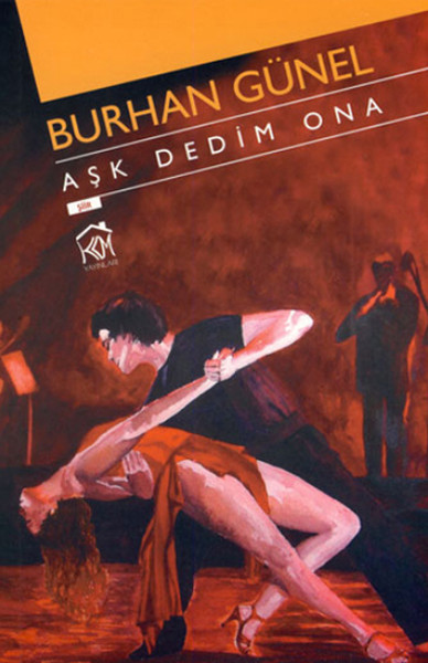 Aşk Dedim Ona Burhan Günel