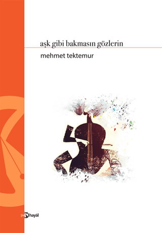 Aşk Gibi Bakmasın Gözlerin