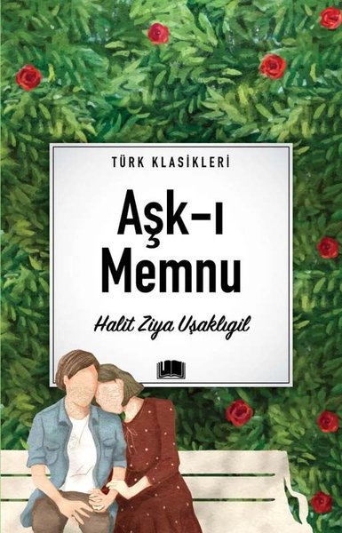Aşk-ı Memnu - Türk Klasikleri Halid Ziya Uşaklıgil