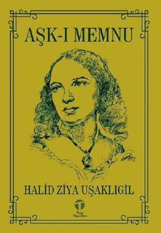Aşk-ı Memnu Halid Ziya Uşaklıgil