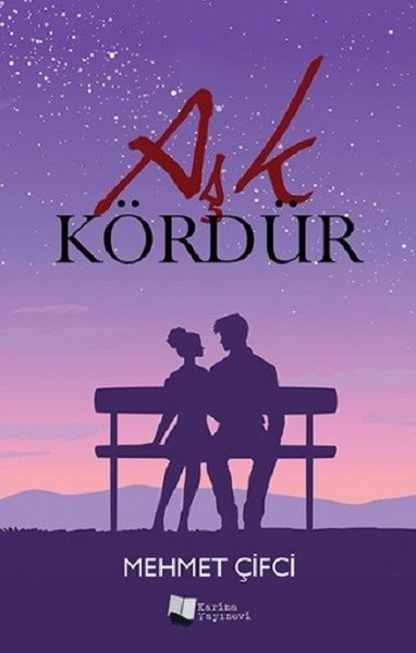 Aşk Kördür Mehmet Çifci