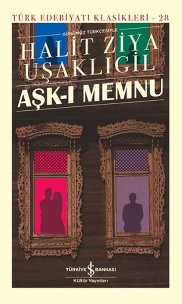 Aşk - Memnu - Günümüz Türkçesiyle (Ciltli)