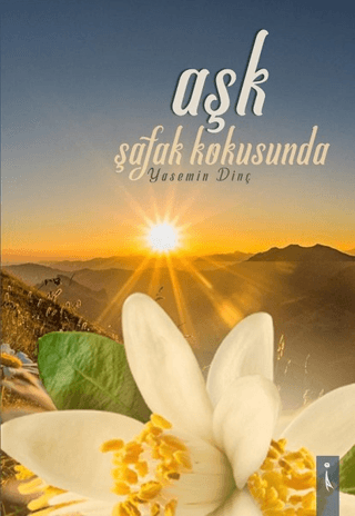 Aşk Şafak Kokusunda