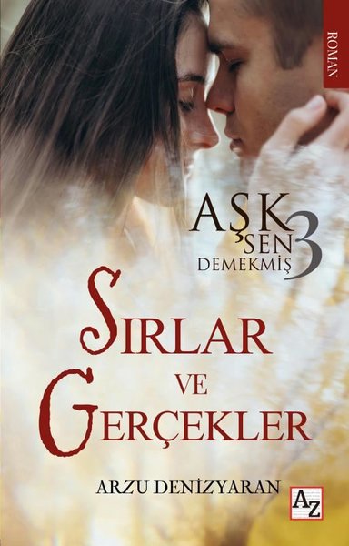 Aşk Sen Demekmiş 3 - Sırlar ve Gerçekler
