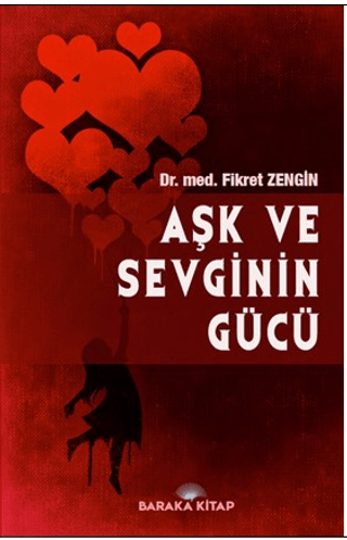 Aşk ve Sevginin Gücü