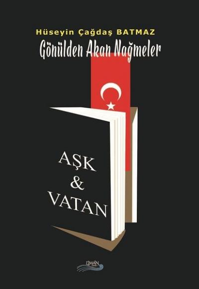 Aşk ve Vatan-Gönülden Akan Nağmeler