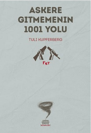 Askere Gitmemenin 1001 Yolu (Ciltli)