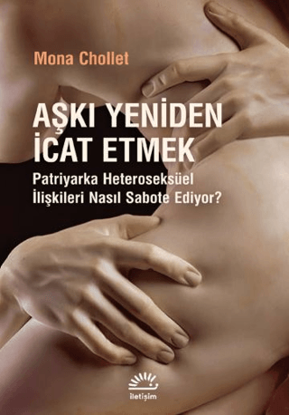 Aşkı Yeniden İcat Etmek