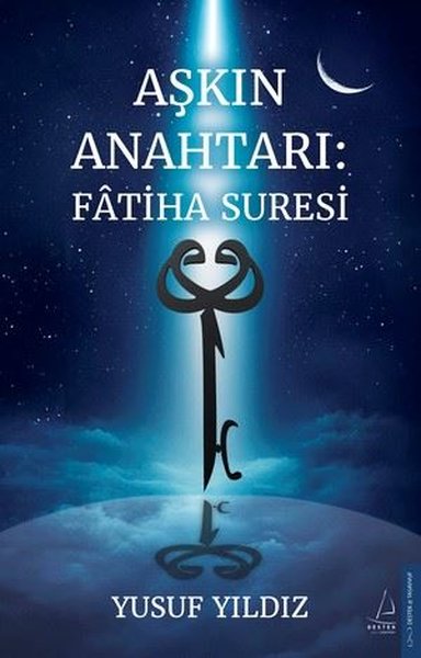 Aşkın Anahtarı: Fatiha Suresi Yusuf Yıldız
