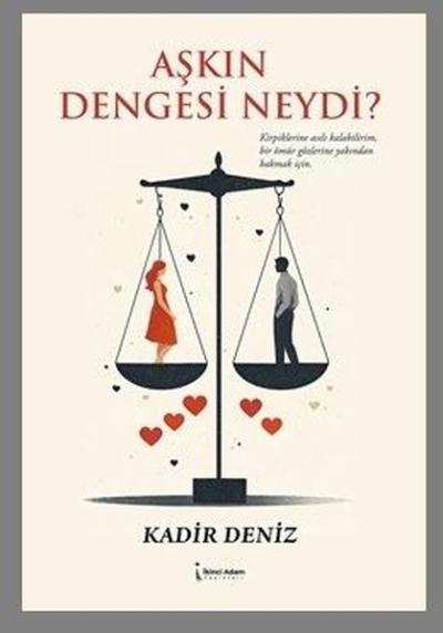 Aşkın Dengesi Neydi?