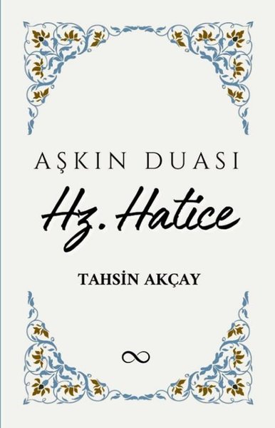 Aşkın Duası Hz. Hatice