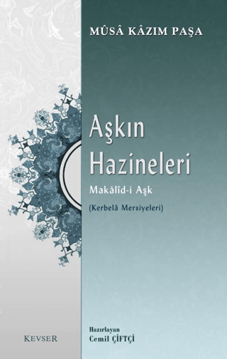 Aşkın Hazineleri Makalid-i Aşk