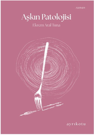 Aşkın Patolojisi