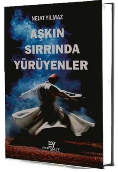 Aşkın Sırrında Yürüyenler