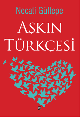 Aşkın Türkçesi (Ciltli)