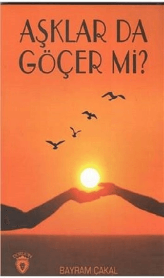 Aşklar da Göçer Mi?