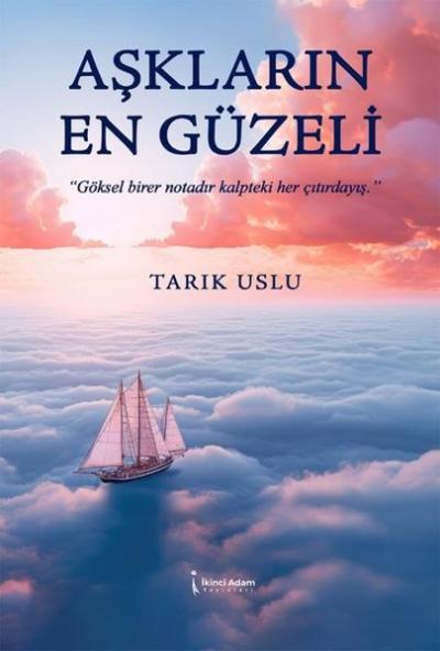 Aşkların En Güzeli Tarık Uslu