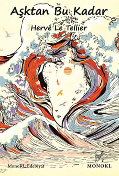 Aşktan Bu Kadar %25 indirimli Herve Le Tellier