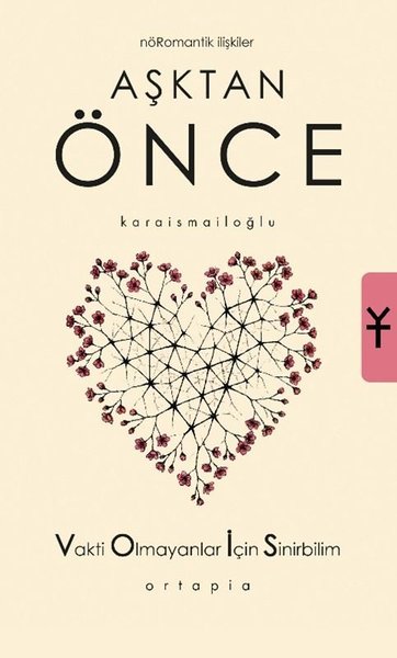 Aşktan Önce - Nöromantik İlişkiler - Vakti Olmayanlar İçin Sinirbilim (VOİS)