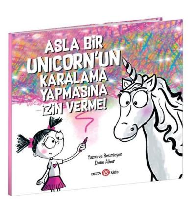 Asla Bir Unicorn'un Karalama Yapmasına İzin Verme! Diane Alber