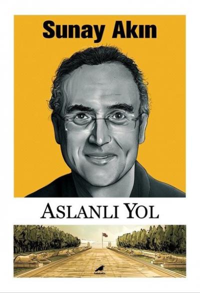 Aslanlı Yol Sunay Akın