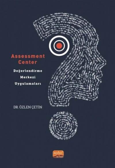 Assessment Center - Değerlendirme Merkezi Uygulamaları
