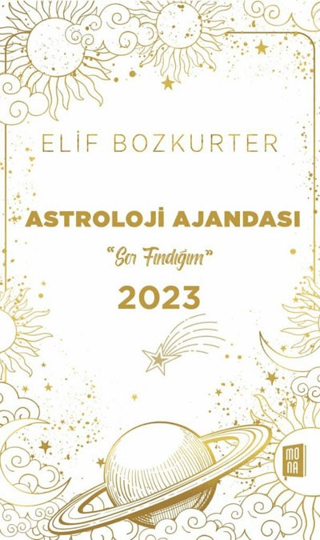 Astroloji Ajandası 2023 - Sor Fındığım (Ciltli) Elif Bozkurter