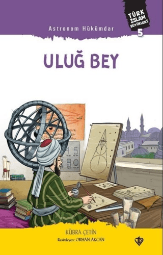 Astronom Hükümdar Uluğ Bey