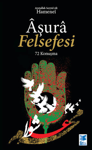 Aşura Felsefesi - 72 Konuşma