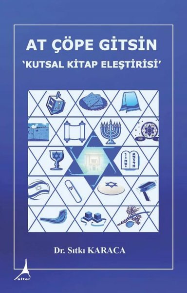 At Çöpe Gitsin - Kutsal Kitap Eleştirisi