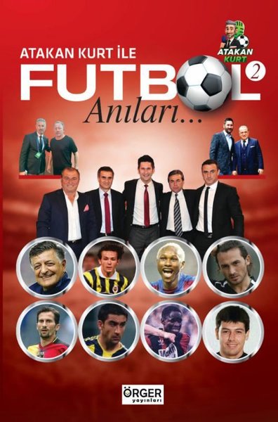 Atakan Kurt İle Futbol Anıları 2