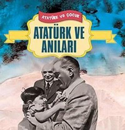 Atatürk ve Anıları Ferhat Çınar
