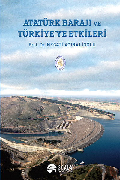 Atatürk Barajı ve Türkiye'ye Etkileri (Ciltli) %25 indirimli Necati Ağ