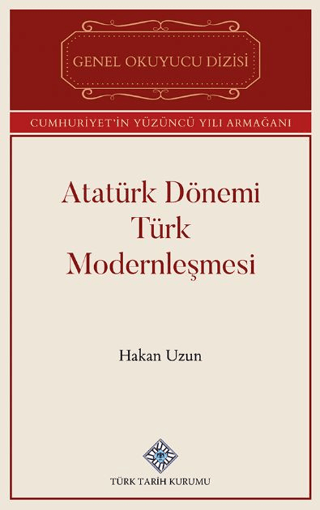 Atatürk Dönemi Türk Modernleşmesi