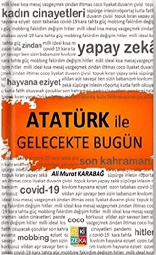Atatürk İle Gelecekte Bugün