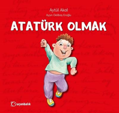 Atatürk Olmak %25 indirimli Aytül Akal
